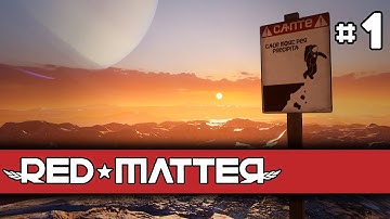 Red Matter (VR) - Episode 1
