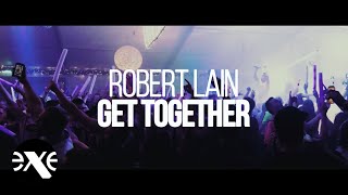 ROBERT LAIN - Get Together