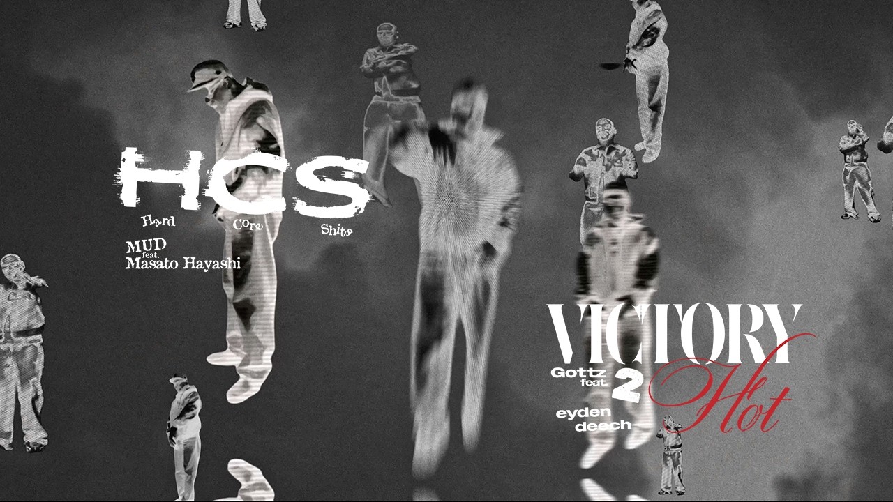Gottz & MUD - Victory 2 Hot feat. eyden, Deech / HCS feat. Masato Hayashi (Official Music Video)