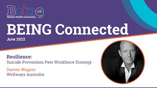 Suicide Prevention Peer Workforce Strategy by Darren Wagner, Wellways Australia