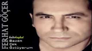Ferhat Göçer   Bazen Çok Özlüyorum 2013) Yepyeni Parça (360p)