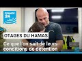 Otages israéliens libérés par le Hamas : ce que l