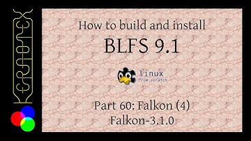 How to build and install BLFS 9.1 - Part 60: Falkon (4) Falkon-3.1.0