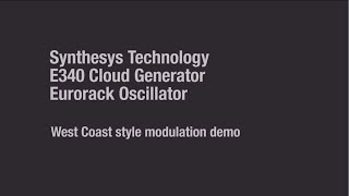 Synthesis Technology E340 Cloud Generator - Eurorack Module on