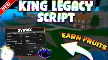 *NEW* King Legacy Script (PASTEBIN 2023) (BRING FRUITS, AUTO LEVEL, AUTO FARM MOBS, TELEPORT)
