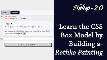 #Step 20 | Learn the CSS Box Model by Building a Rothko Painting | freeCodeCamp | no speaking.