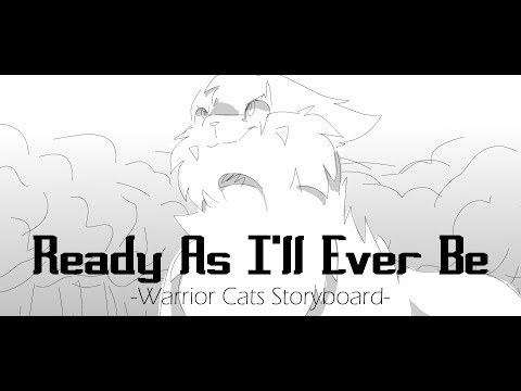 [ Ready As I'll Ever Be ] - Warrior Cats: Darktail Storyboard