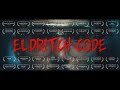 Eldritch Code - Short film