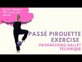 Progressing Ballet Technique-- my favorite exercise for pirouette technique