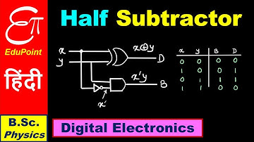 🔴 HALF SUBTRACTOR Circuit Diagram || Digital Electronics in Hindi for B.Sc.