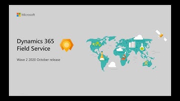 October 2020 Release: Dynamics 365 Field Service