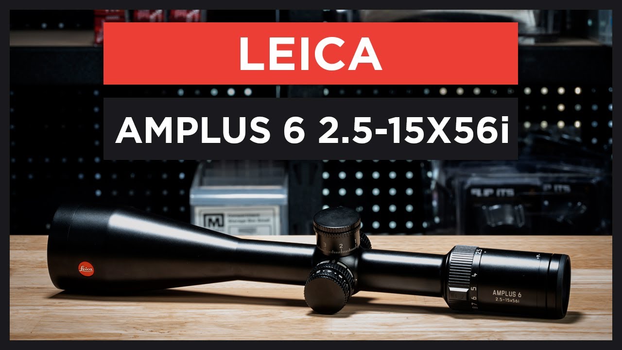 Leica Amplus 6 2 5 15x56i Overview YouTube leica-amplus-6-2-5-15x56i-overview-youtube