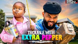 TROUBLE WITH EXTRA PEPPER - EBUBE OBIO - STEPHEN - LATEST 2026 NIGERIAN MOVIES  #trending #movie