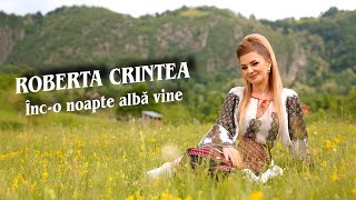Roberta Crintea -Înc-O Noapte Albă Vine - Lăutarii Din Chișinău-Nicolae Botgros