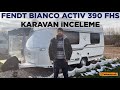 FENDT BIANCO ACTIV 390 FHS⎪ÇEKME KARAVAN İNCELEME