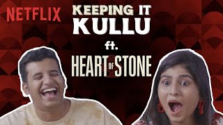 @Kullubaazi  & @ChandniBhabhda React To The Heart Of Stone Trailer | Netflix India