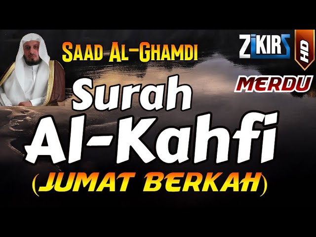 SURAH AL-KAHFI FULL BY SYEIKH SAAD AL-GHAMDI | JUM'AT BERKAH class=