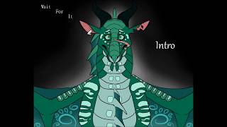 Wings of Fire PMV MAP - Wait For It - OPEN (7/14 done)