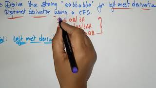Leftmost Derivations | Rightmost derivations | CFG  | Example-3 | TOC | Lec-55 | Bhanu Priya