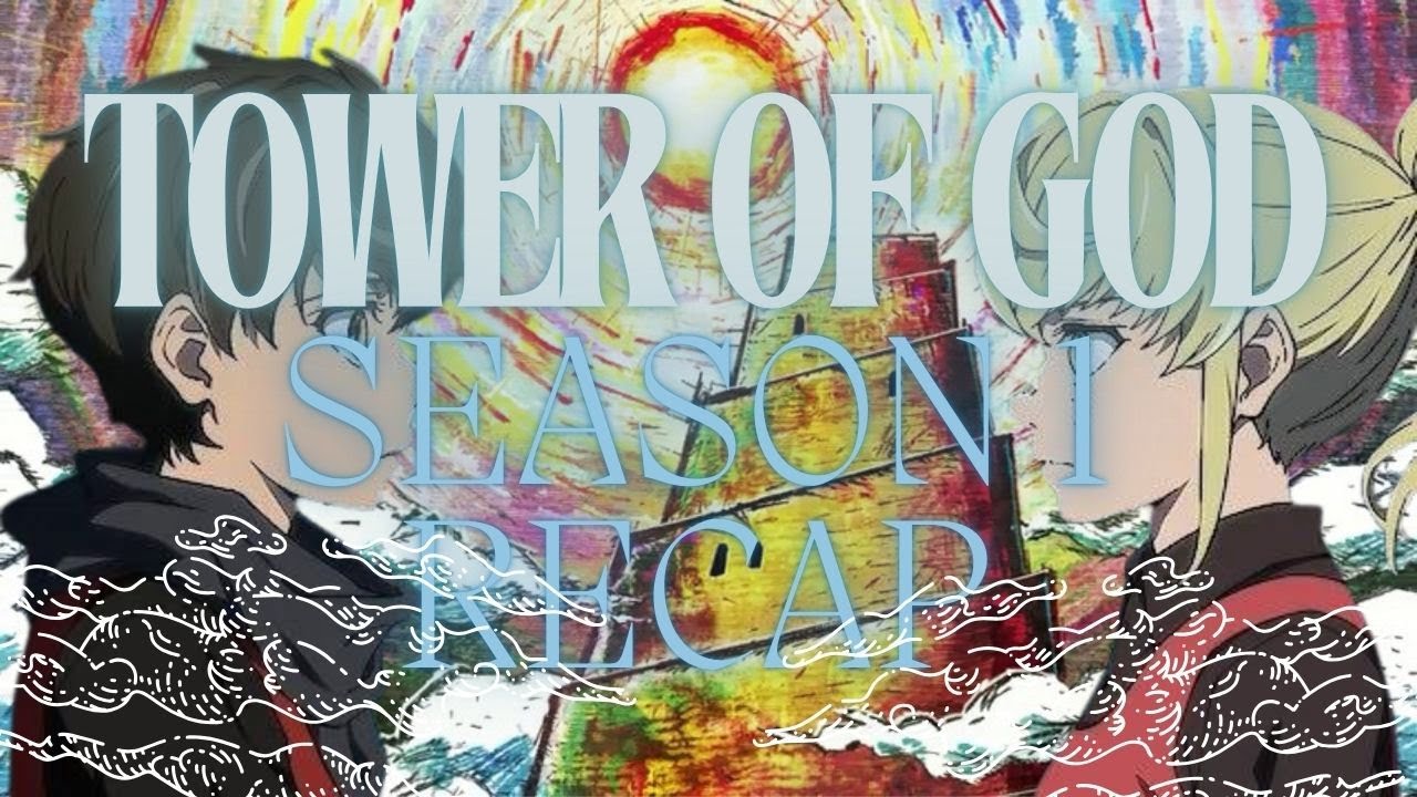 Everything You Forgot About Tower of God Season 1 | Recap