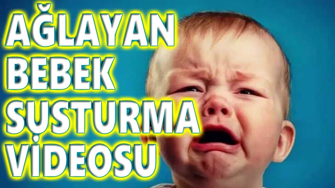 AĞLAYAN BEBEK SUSTURMA 100 SONUÇ YouTube