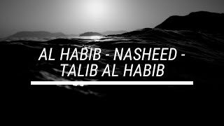 Al Habib (The Loved One) - Talib Al habib