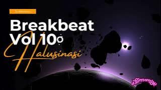 MIXTAPE BREAKBEAT FULL HALUSINASI VOL 10 | DJ ABIMANYU