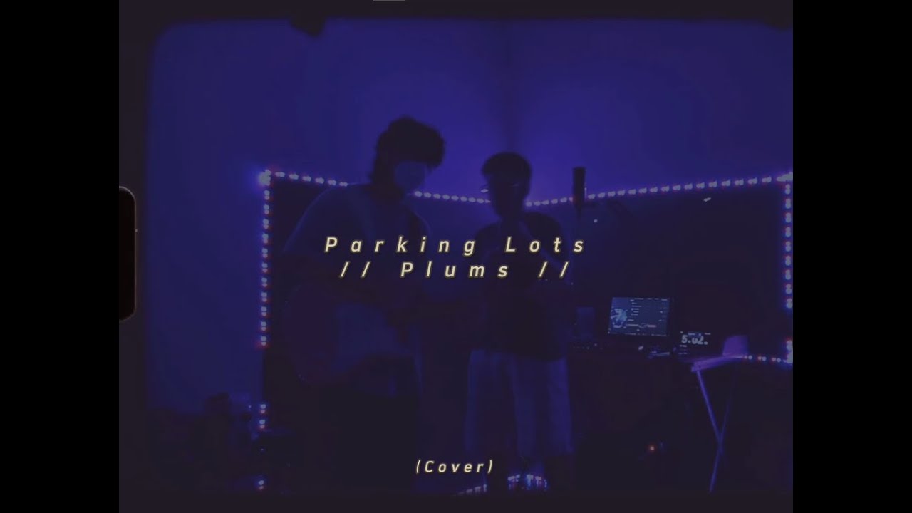 Plums Parking Lots (cover) YouTube