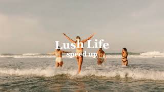 Zara Larsson- Lush Life (speed up)