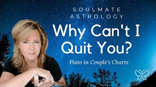 Celebrity Soulmate Synastry Astrology🌌: *Why Can't I Quit You?🤔* | Pluto in Couple's Charts💞 Wealth