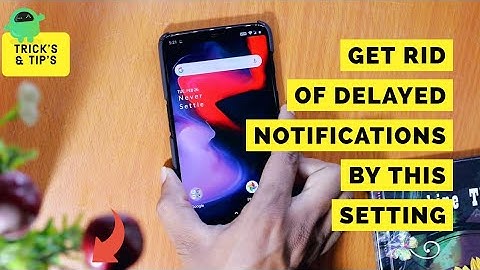 Disable this Setting if notifications are delayed on your OnePlus