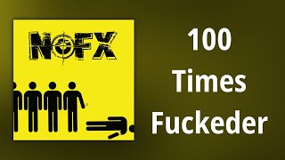 NOFX // 100 Times Fuckeder