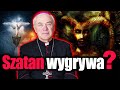 Szatan wygrywa? Abp Jan Paweł Lenga