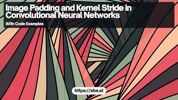 Understanding Image Padding and Kernel Stride in Convolutional Neural Networks