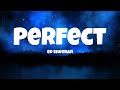 Ed Sheeran - Perfect Lyrics | John Legend, Lewis Capaldi, Ali Gatie,… Mix