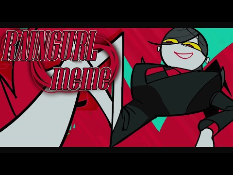 RAINGURL / animation meme [OC]