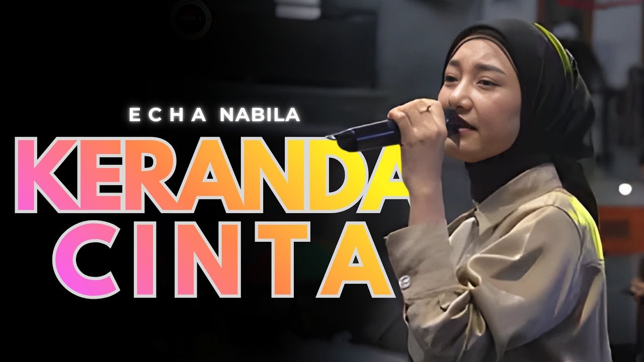 KERANDA CINTA - ECHA NABILA  |  Mardatila Group