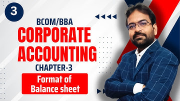 Format of Balance Sheet | Corporate Accounting | Chapter-3 | Redemption of Preference share