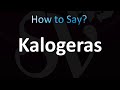 How to Pronounce Kalogeras (Correctly!)