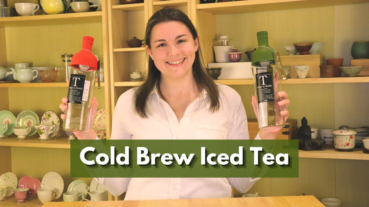 Cold Brew Tea: What It Is & How to Make It Properly - Oh, How