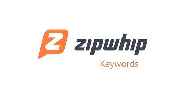 Keywords - Zipwhip Web App 2.0 Tutorial Videos