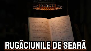 Rugăciuni de seara rostite de creștini înainte de somn pentru pace, liniste si impăcare cu Dumnezeu