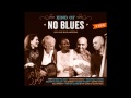 NO blues - Kind of NO blues (Live Recordings) - 06 Black Cadillac