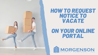 How to Request Notice to Vacate on your Appfolio Tenant Portal