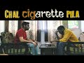 Chal Cigarette Pila | Satish Ray