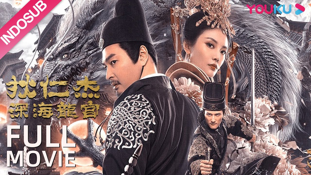 INDO SUB (Detective Dee-Istana Bawah Laut) Di Renjie menyelamatkan Dinasti Tang | YOUKU