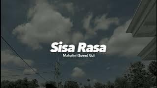 sisa rasa | Mahalini (speed up)🎶 | sad songs?🥀 viral tiktok🔥