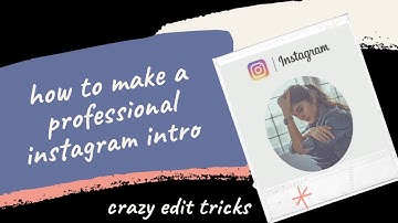 How to make a professional instagram intro with in 5min (2020)