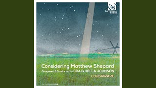 Considering Matthew Shepard: Passion, 17. The Innocence