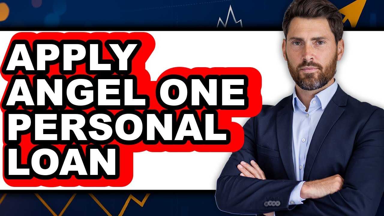 How to Apply Angel One Personal Loan - Easy Guide